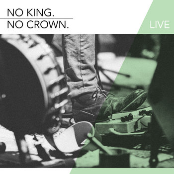 Music No King No Crown music no king no crown