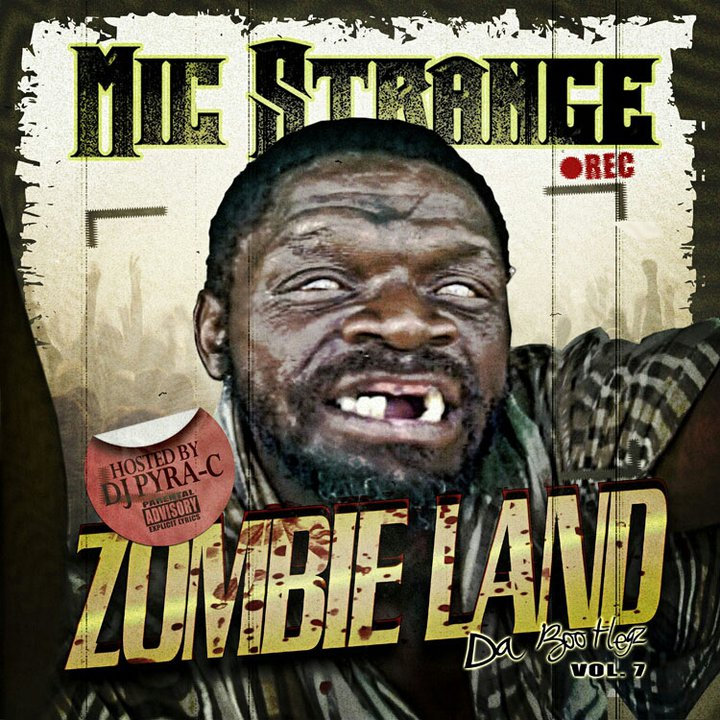 Zombieland (Da Bootlegz Volume 7) | Mic Strange