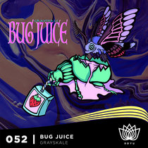Grayskale - Bug Juice cover art