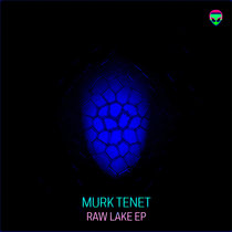 MURK TENET - Raw Lake cover art