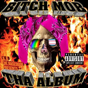 Bitch Mob The Album cover