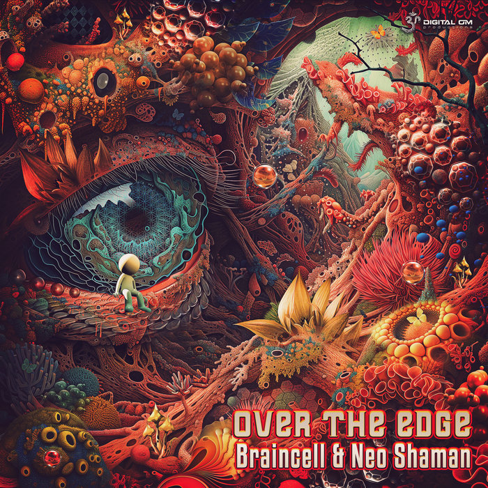 Over The Edge | Braincell, Neo Shaman | Digital Om