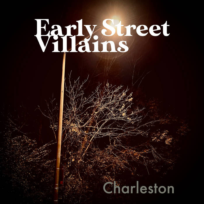 Early Street Villains - Charleston '98