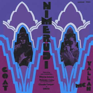 Goat + MC Yallah - Nimerudi Remixes cover