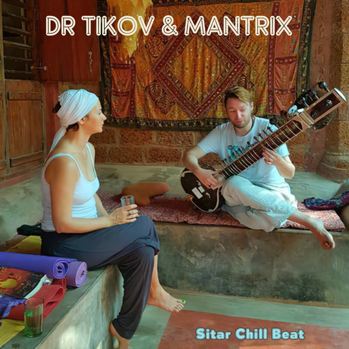 Sitar Chill Beats Dr Tikov & Mantrix Dr Tikov Lo Fi Hip Hop