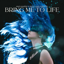 Bring Me To Life (Anji Kaizen X Ricky Jab X Seiyah) cover art