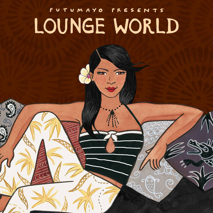 Lounge World | Putumayo