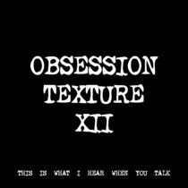 OBSESSION TEXTURE XII [TF00374] [FREE] cover art