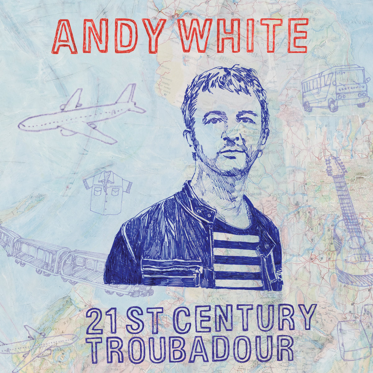 21st Century Troubadour (stories) | Andy White