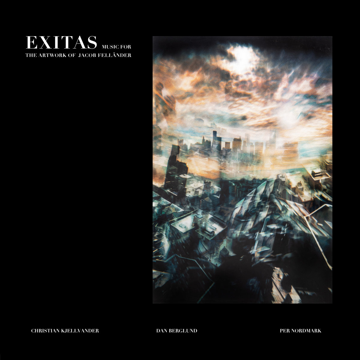 Exitas (Music For The Artwork Of Jacob Felländer