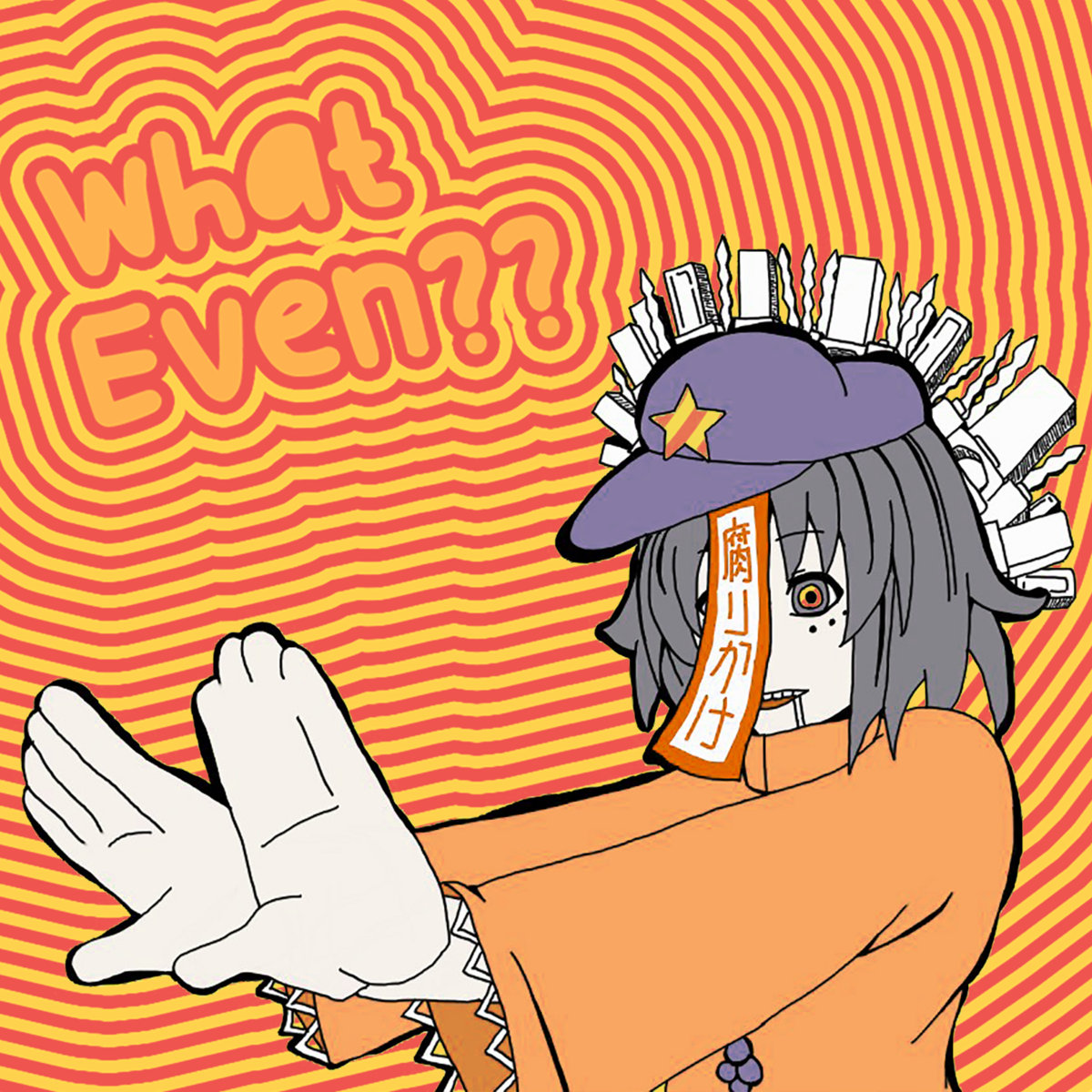 What Even?? cover