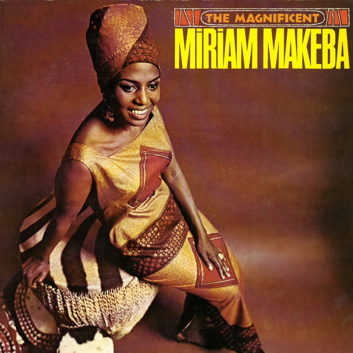 The Magnificent Miriam Makeba Miriam Makeba