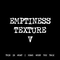 EMPTINESS TEXTURE V [TF00390] cover art