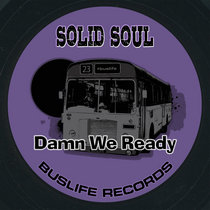 Solid Soul — Damn We Ready