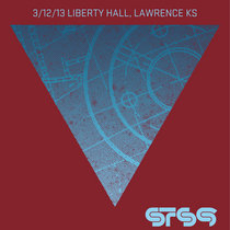 2013.03.12 :: Liberty Hall :: Lawrence, KS cover art