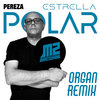 Pereza - Estrella Polar (Marco Zamm Organ Remix)