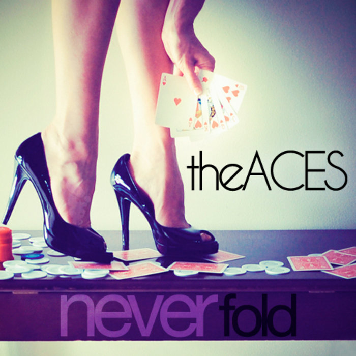 Never Fold theACES