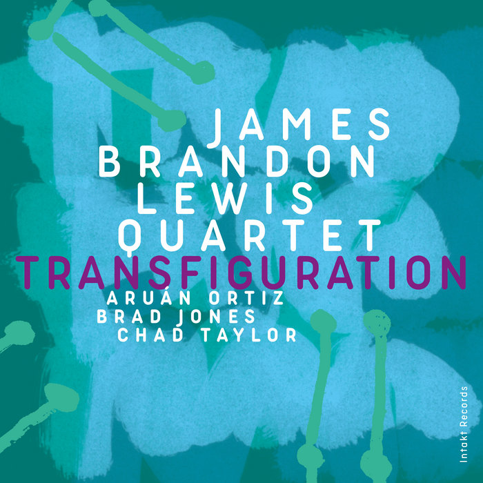 Transfiguration (24bit HiRes 96khz) JAMES BRANDON LEWIS QUARTET with