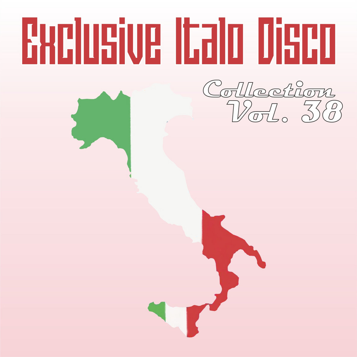 Exclusive Italo Disco Collection Vol. 38