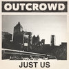 Out Crowd- Just Us EP