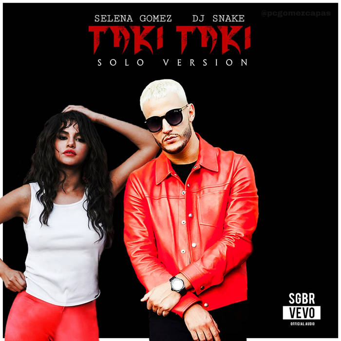 таки таки таки. Dj snake selena gomez ozuna cardi. Dj snake and selena gomez. Dj snake selena gomez ozuna cardi. Selfish love selena gomez dj.