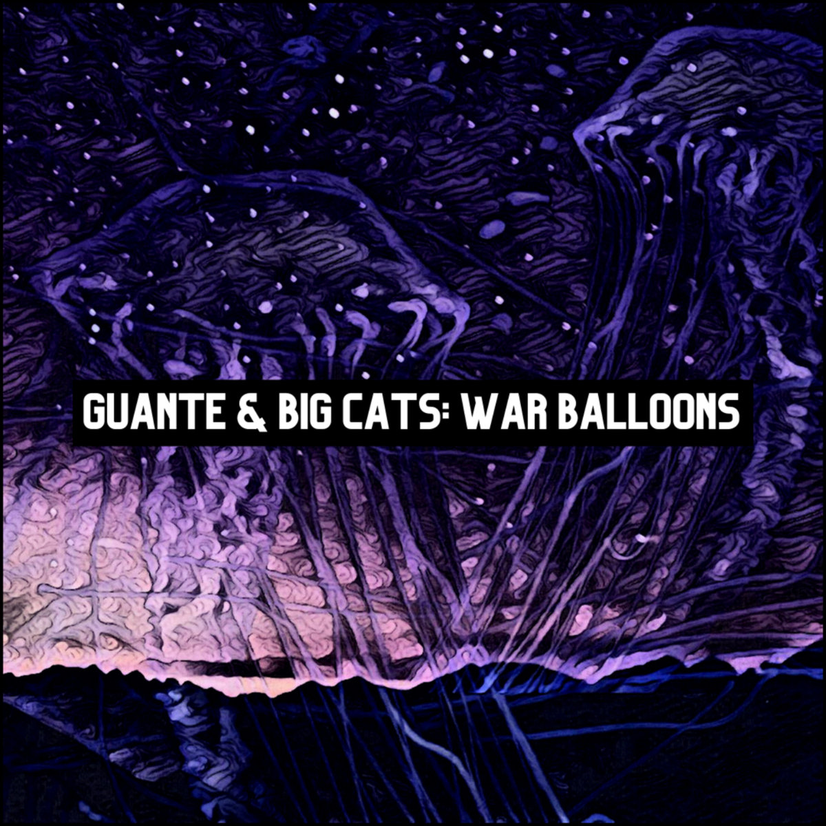 Guante & Big Cats! - War Balloons