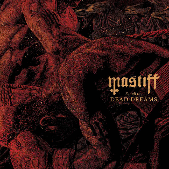 Mastiff For_all_the_dead_dreams