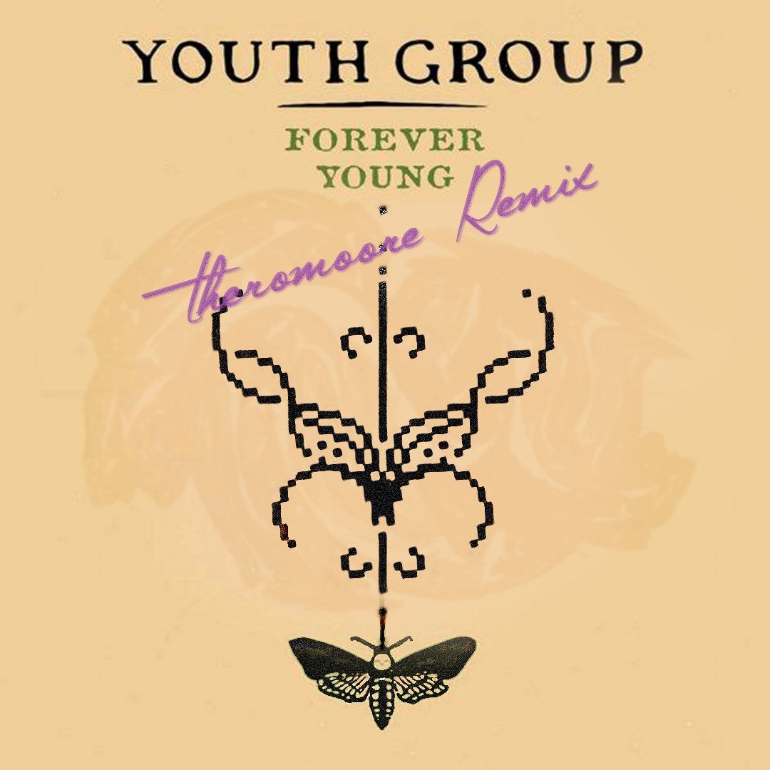 Youth Group - Forever Young (Theromoore Remix) | Theromoore