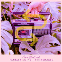 Fantasy Living – The Remaxes cover art