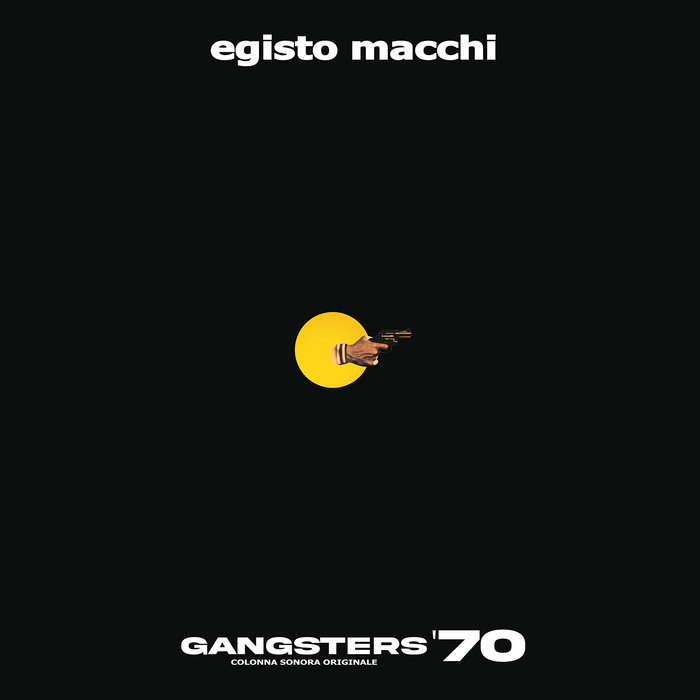 伊LP Ost, Egisto Macchi Bandidos CMT101124 	CO EDIZIONI MUS /00260 Gangsters 70 | Egisto Macchi | Cinedelic