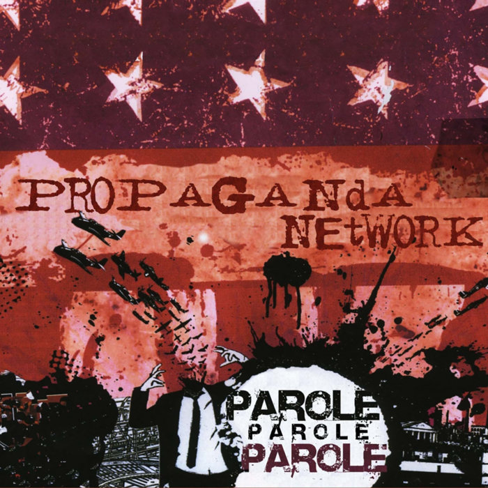 Parole Parole Parole Propaganda Network