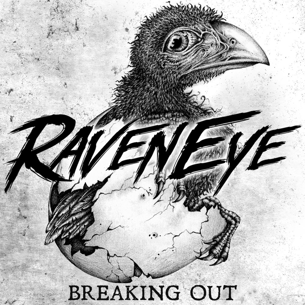 Raveneye - Breaking Out