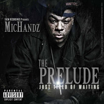 THE PRELUDE: Just Tired of Waiting cover art