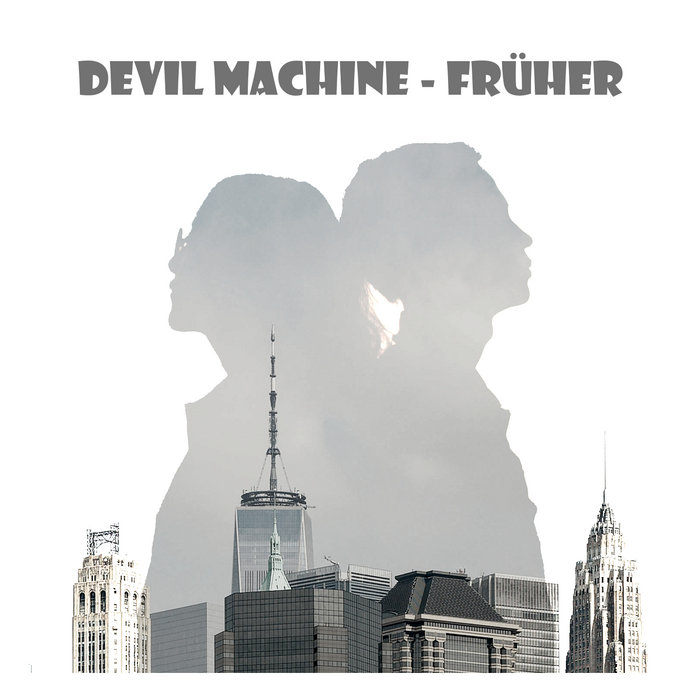 Früher | Devil Machine