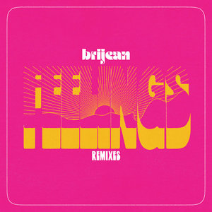 Brijean — Feelings Remixes
