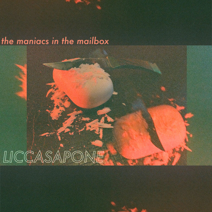 Liccasapone The Maniacs in the Mailbox