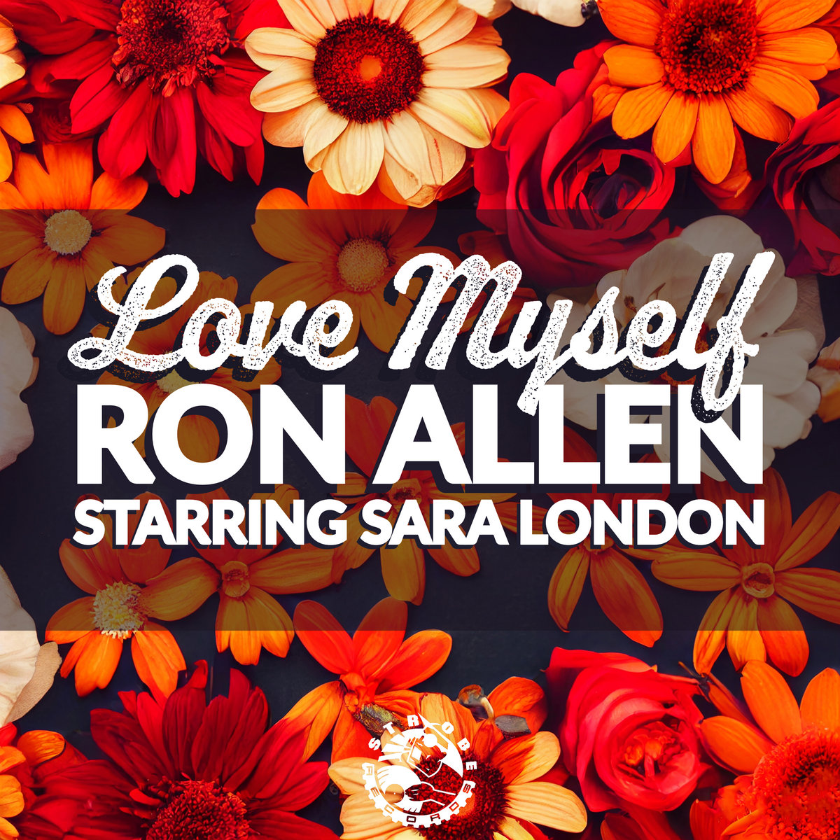 Ron Allen + Sara London - Love Myself [Remix Pack]