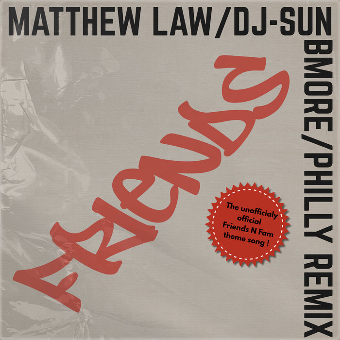 How Many Of Us (Friends) - Matthew Law x DJ-SUN, by DJ-SUN
