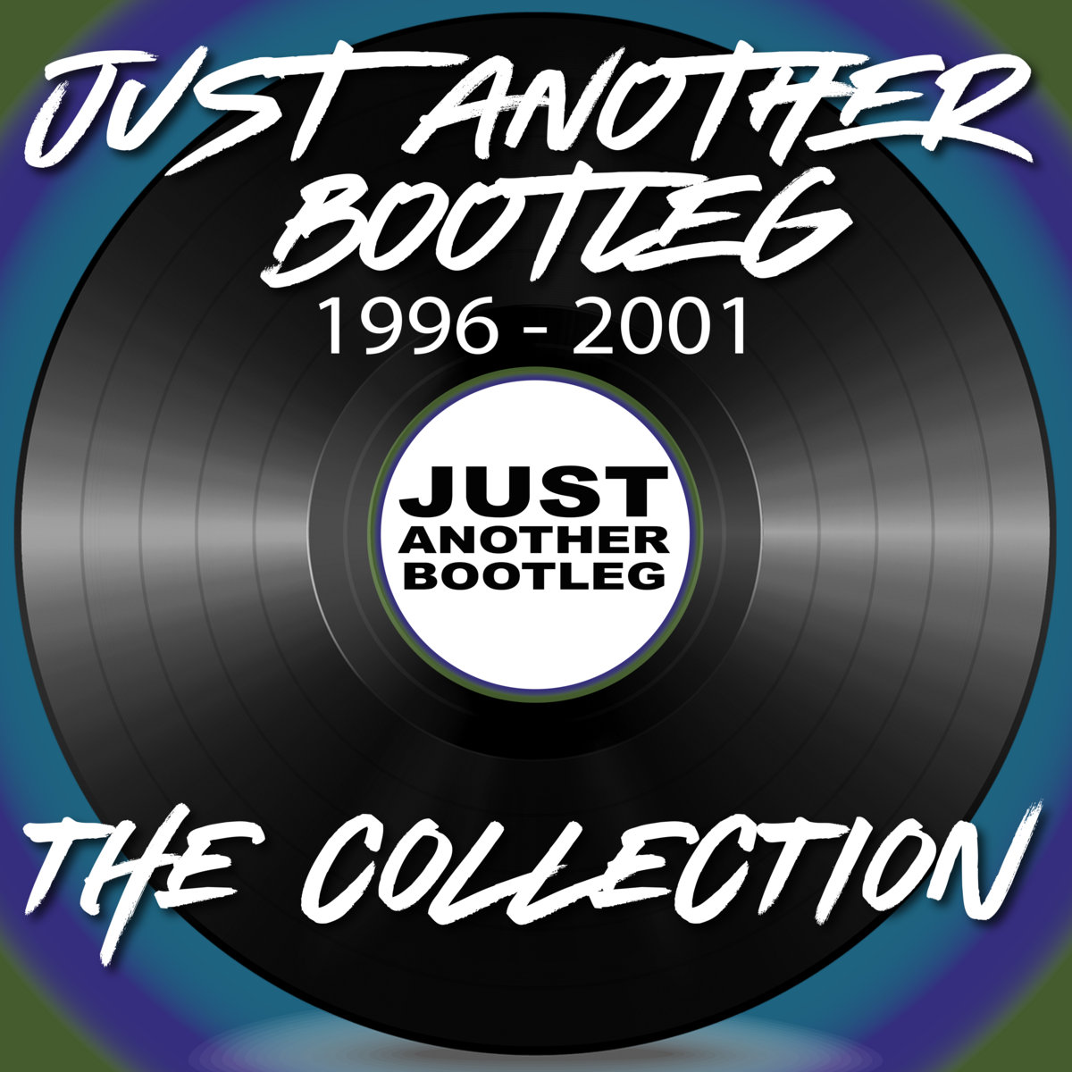 Just Another Bootleg The Collection | Various Artists | Just Another Label