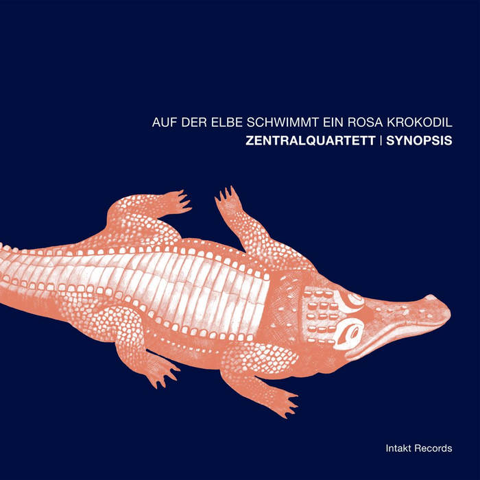 Auf der Elbe schwimmt ein rosa Krokodil von ZENTRALQUARTETT with Günter Sommer, Uli Gumpert, Ernst-Ludwig Petrowsky, Conrad Bauer