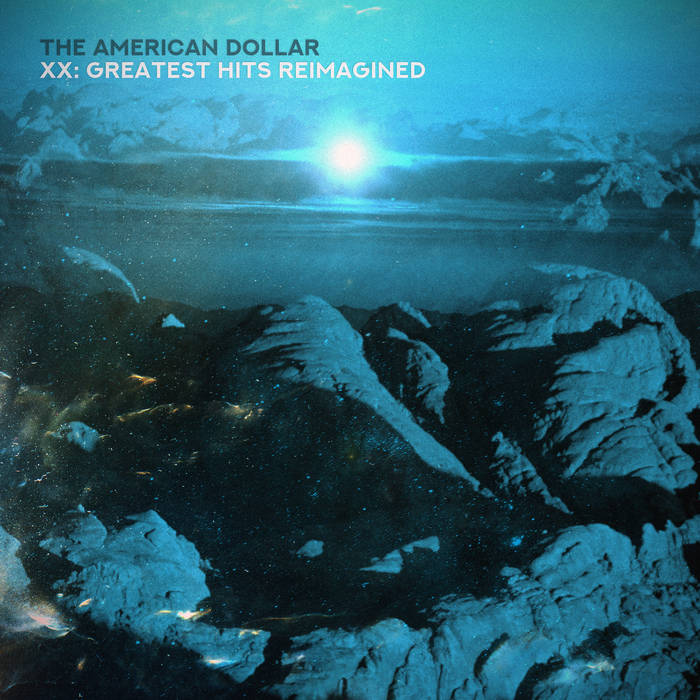 XX: Greatest Hits Reimagined | The American Dollar