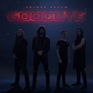 Æther Realm — Goodbye