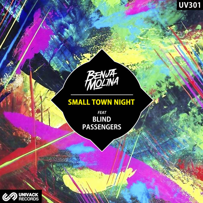 Benja Molina - Small Town Night EP (feat. Blind Passengers) [Univack]
