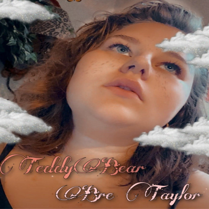 Bre Taylor Teddy Bear (Single) | Bre Taylor