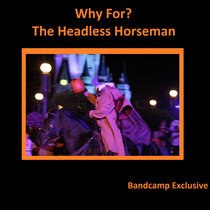 Why For? The Headless Horseman cover art