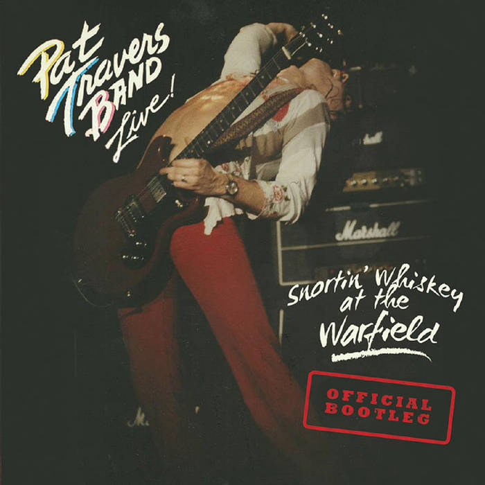 Snortin' Whiskey at the Warfield (Live) | Pat Travers