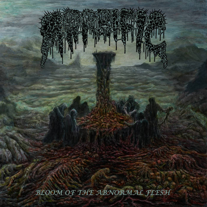 Bloom of the Abnormal Flesh | Morbific
