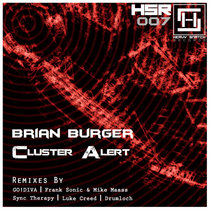 Heavy Snatch Records — HSR007 // Brian Burger - Cluster Alert EP