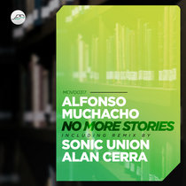Alfonso Muchacho, Sonic Union, Alan Cerra — No More Stories