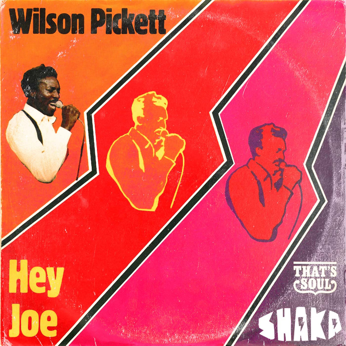 Wilson Pickett Hey Joe (Shaka Remix) Shaka